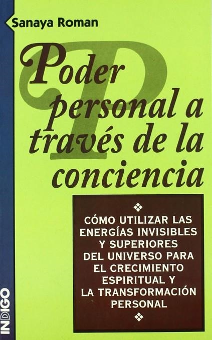 PODER PERSONAL A TRAVES DE LA CONCIENCIA | 9788489768260 | ROMAN , SANAYA