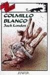 COLMILLO BLANCO | 9788420739519 | London, Jack