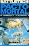 PACTO MORTAL . CREPUSCULO DE LOS CLANES 2 (BATTLETECH) | 9788448043100 | STACKPOLE , MICHAEL A.