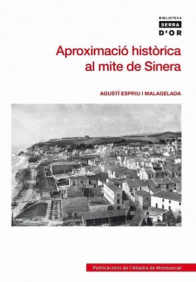 APROXIMACIO HISTORICA AL MITE DE SINERA | 9788498832471 | ESPRIU I MALAGELADA, AGUSTÍ