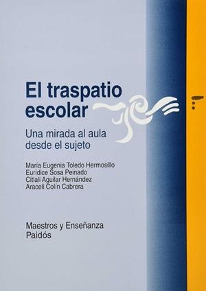 TRASPATIO ESCOLAR, EL. | 9789688533826 | VVAA