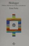 HEIDEGGER POLITICA E HISTORIA EN SU VIDA Y PENSAMIENTO | 9788430931934 | NOLTE, ERNST