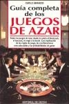JUEGOS DE AZAR, GUIA COMPLETA DE LOS | 9788431519926 | ARANCIO, CARLO