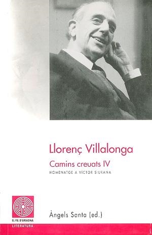 LLORENÇ VILLALONGA CAMINS CREUATS IV | 9788479354473 | VARIOS AUTORES