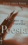 POESIA , COMO SE ESCRIBE | 9788401540592 | ADELA KOHAN , SILVIA