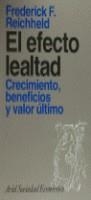 EFECTO LEALTAD,EL | 9788434414211 | REICHHELD,FREDERICK F.