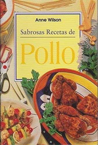 SABROSAS RECETAS DE POLLO | 9783895088162 | WILSON, ANNE