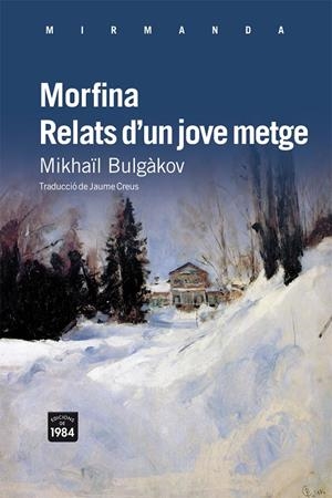 MORFINA, RELATS D'UN JOVE METGE | 9788492440870 | BULGAKOV, MIJAIL