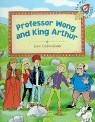 PROFESSOR WONG AND KING ARTHUR | 9788429454390 | CADWALLADER , JANE