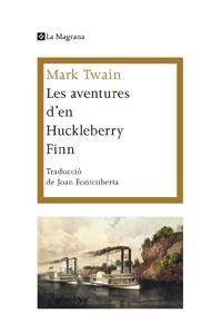 AVENTURES D'EN HUCKLEBERRY FINN, LES | 9788482641409 | TWAIN, MARK