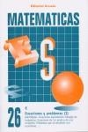 MATEMATICAS 26 ECUACIONES Y PROBLEMAS | 9788478871865 | VIDAL JUNCOSA, JOSÉ/NADAL COLOME, JOSÉ, COORD.