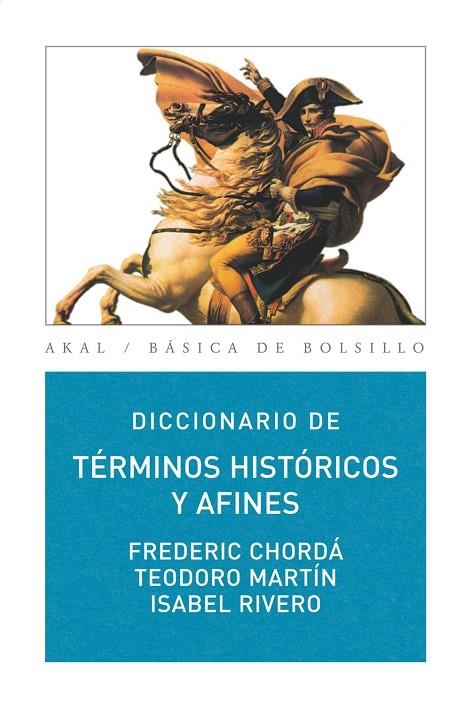 DICCIONARIO DE TERMINOS HISTORICOS Y AFINES | 9788446030980 | MARTIN, T / CHORDA, F.