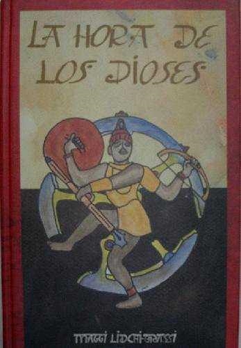 HORA DE LOS DIOSES,LA | 9788445501818 | LIDCHIGRASSI, MAGGI