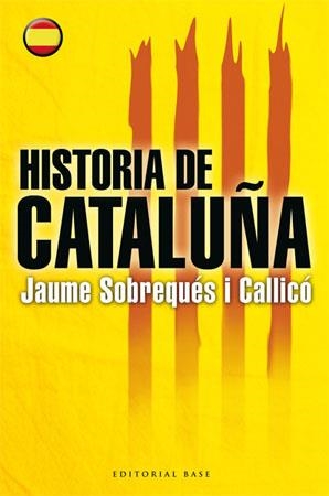 HISTORIA DE CATALUÑA | 9788485031856 | SOBREQUES, JAUME