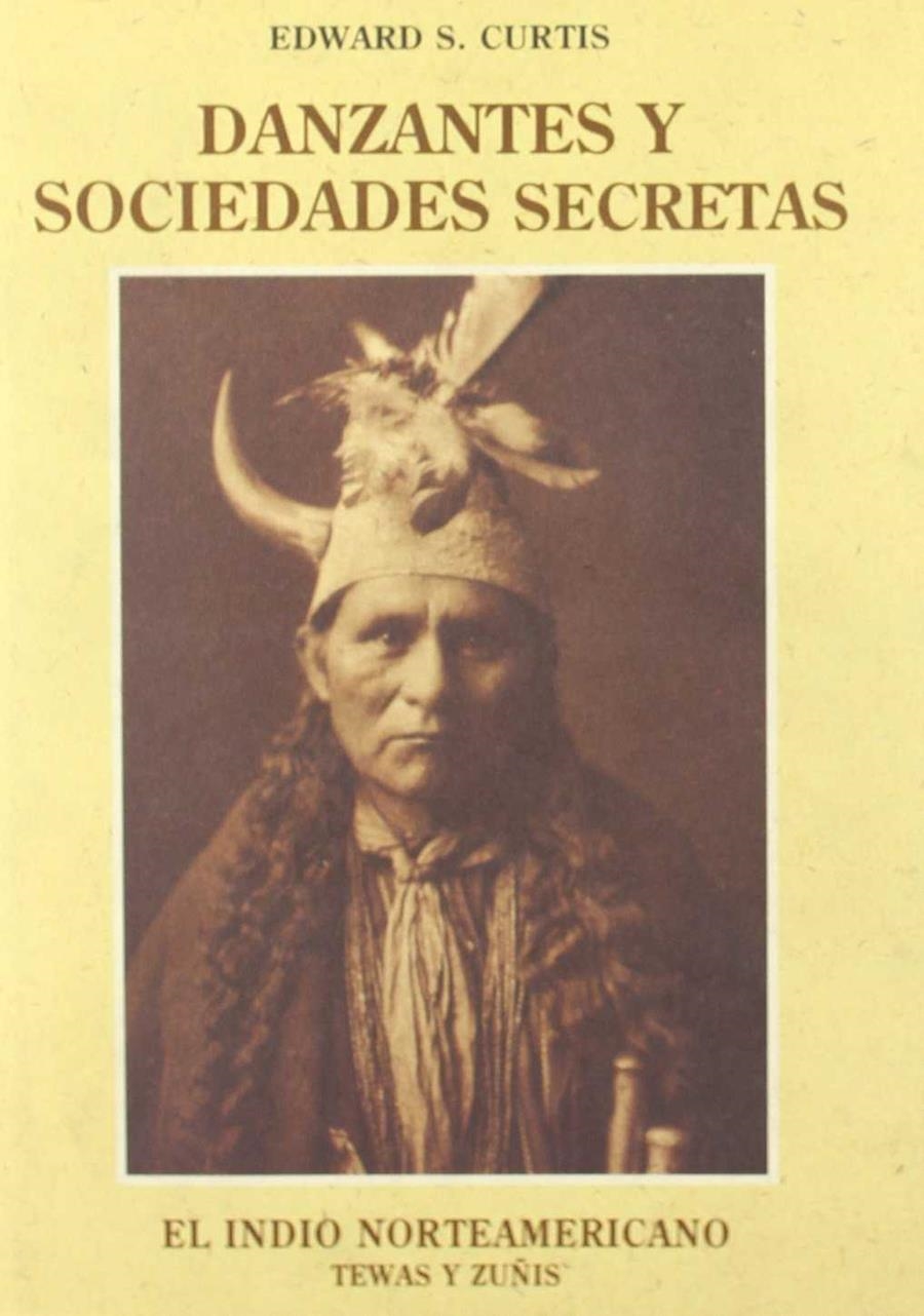 DANZANTES Y SOCIEDADES SECRETAS | 9788476511145 | CURTIS, EDWARD S.