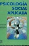 PSICOLOGIA SOCIAL APLICADA | 9788448107086 | ÁLVARO ESTRAMIANA, JOSÉ LUIS / GARRIDO LUQUE, ALICIA / TORREGROSA PERIS, JOSÉ RAMÓN