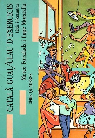 CATALA GUAI.LEXIC I SEMANTICA | 9788475842264 | FORADADA MORILLO, MERCÈ / MORATALLA MÍNGUEZ, LUPE