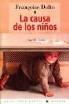 CAUSA DE LOS NIÑOS, LA | 9788475096421 | DOLTO,FRANÇOIS