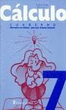 CUADERNO CALCULO 7 EDUC.PRIM. TERCER CICLO | 9788420526638 | LEO GÓMEZ, MARCELINO / URIONDO GONZÁLEZ, JOSÉ LUIS