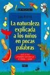 NATURALEZA EXPLICADA A LOS NIÑOS EN POCAS PALABRAS | 9788449302787 | POTTER,JEAN