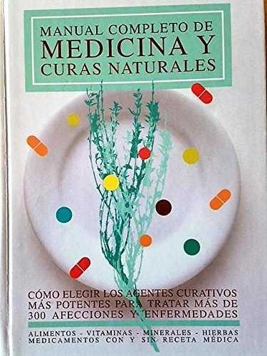 MEDICINA Y CURAS NATURALES, MANUAL COMPLETO DE | 9788480193498 | AAVV