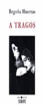 A TRAGOS | 9788483060407 | HUERTAS, B.