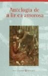 ANTOLOGIA DE LA LIRICA AMOROSA | 9788431628062 | OTERO TORAL, MANUEL / TORREGROSA TORREGROSA, JUAN RAMÓN / BOLDÚ, JOAN
