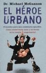 HEROE URBANO, EL | 9788408018964 | MCGANNON, MICHAEL DR.