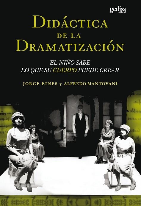 DIDACTICA DE LA DRAMATIZACION | 9788474326437 | EINES, J./MANTOVANI, A.