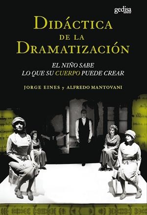 DIDACTICA DE LA DRAMATIZACION | 9788474326437 | EINES, J./MANTOVANI, A.