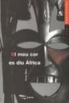 MEU COR ES DIU AFRICA, EL | 9788448902247 | MORA, XAVIER