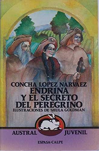 ENDRINA Y EL SECRETO DEL PEREGRINO | 9788423927852 | LOPEZ NARVAEZ, CONCHA