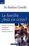 FAMILIA ESTA EN CRISIS ?, LA | 9788401520518 | CASTELLS, P.
