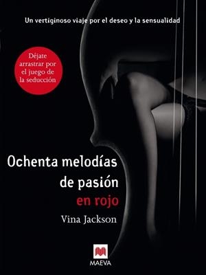 OCHENTA MELODIAS DE PASION EN ROJO | 9788415532521 | JACKSON, VINA