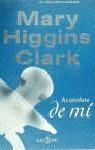ACUERDATE DE MI | 9788401327650 | HIGGINS CLARK , MARY