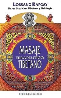 MASAJE TERAPEUTICO TIBETANO | 9788477204831 | RAPGAY, L.