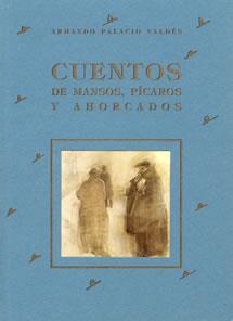 CUENTOS DE MANSOS, PICAROS Y AHORCADOS | 9788489142206 | PALACIO VALDES, ARMANDO