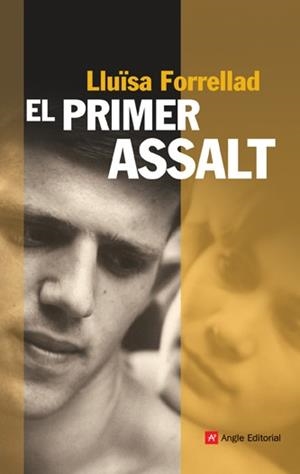 PRIMER ASSALT, EL | 9788496970885 | FORRELLAD, LLUISA