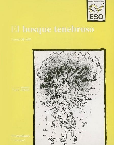 BOSQUE TENEBROSO, EL  CR.VAR.ESO | 9788479353551 | GIL, DANIEL M.