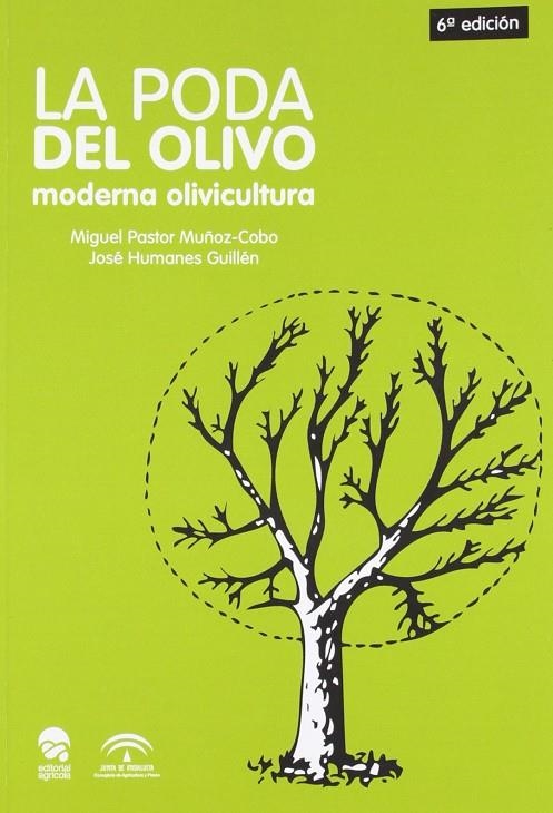 PODA DEL OLIVO | 9788485441105 | PASTOR MUÑOZ-COBO, MIGUEL / HUMANES GUILLÉN, JOSÉ