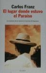 LUGAR DONDE ESTUVO EL PARAISO, EL | 9788408023913 | FRANZ, CARLOS