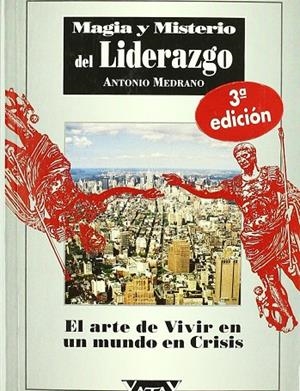 MAGIA Y MISTERIO DEL LIDERAZGO | 9788492158201 | MEDRANO, A.