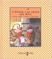 OLIVIA I LA CARTA ALS REIS , L' | 9788482865409 | LINDO , ELVIRA