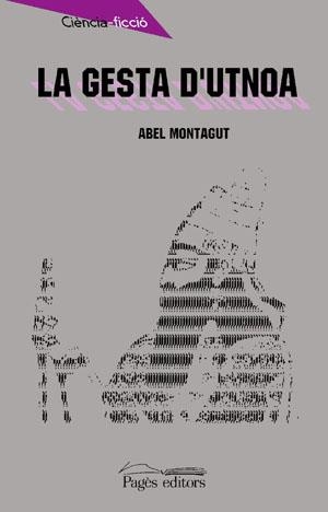 GESTA D'UTNOA, LA | 9788479353841 | MONTAGUT, A.