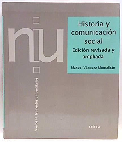 HISTORIA Y COMUNICACION SOCIAL | 9788474237917 | VAZQUEZ MONTALBAN ,MANUEL