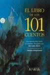 LIBRO DE LOS 101 CUENTOS | 9788420739595 | [SANTOS SANZ, FERNANDO] TR. ST/HAUPMANN, TATJANA, IL.HAUPTMAN