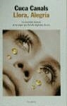LLORA , ALEGRIA | 9788408029472 | CANALS, CUCA