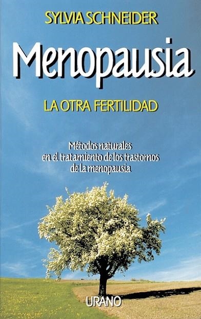 MENOPAUSIA, LA OTRA FERTILIDAD | 9788479530310 | SCHNEIDER, SYLVIA