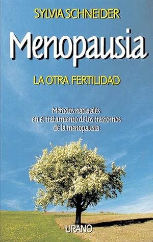 MENOPAUSIA, LA OTRA FERTILIDAD | 9788479530310 | SCHNEIDER, SYLVIA