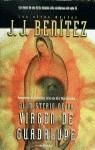 MISTERIO DE LA VIRGEN DE GUADALUPE, EL | 9788408025597 | BENITEZ, J.J.